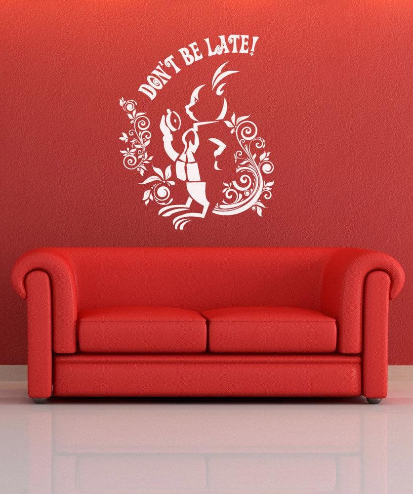 Vinyl Wall Decal Sticker Rabbit "Dont' be late" Alice in Wonderland #OS_DC611