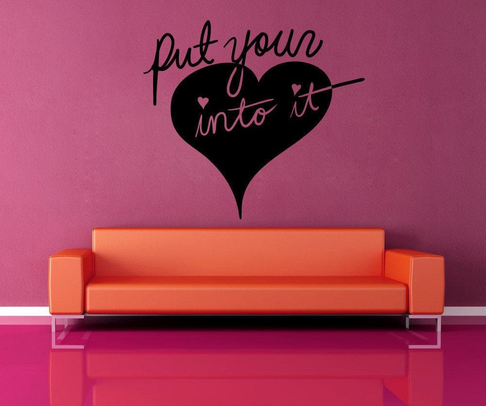 Vinyl Wall Decal Sticker Put Your Heart Into It #OS_MB1147