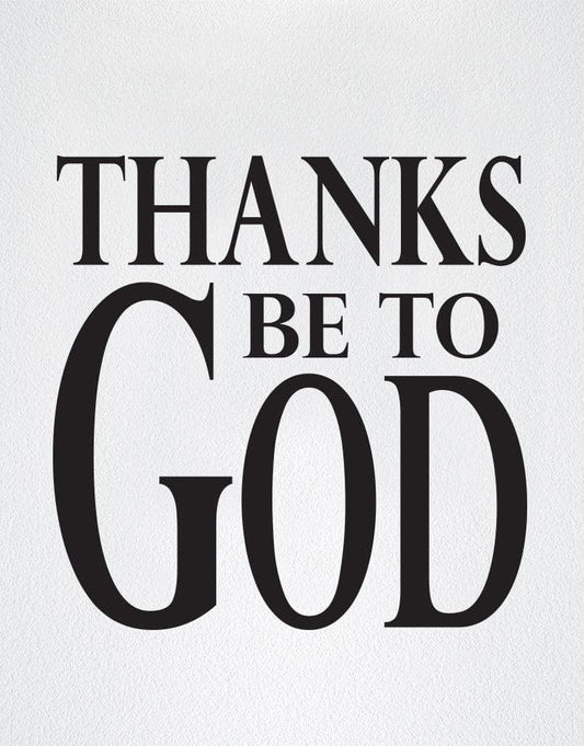 Vinyl Wall Decal Sticker Thanks Be To God Quote #6003