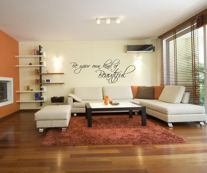 Be Your Own Kind of Beautiful Motivational Quote Wall Decal. #875
