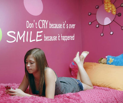 Vinyl Wall Decal Sticker Don't Cry Smile Quote #GFoster181